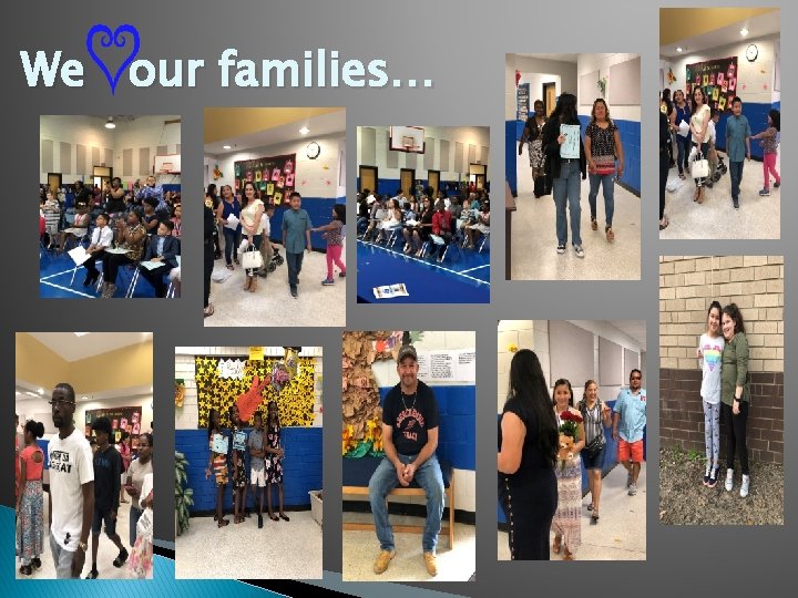 We our families… 