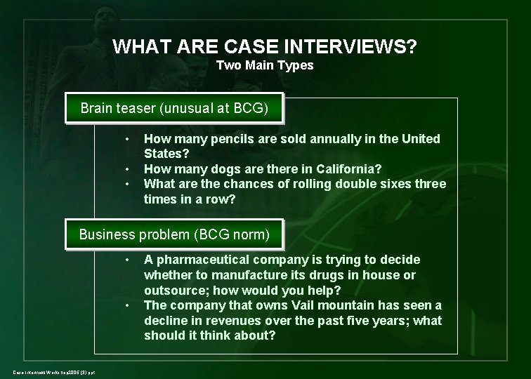 CASE INTERVIEW The Boston Consulting Group AGENDA