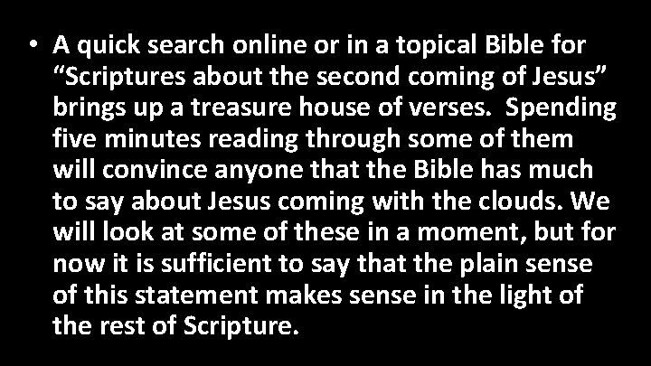  • A quick search online or in a topical Bible for “Scriptures about