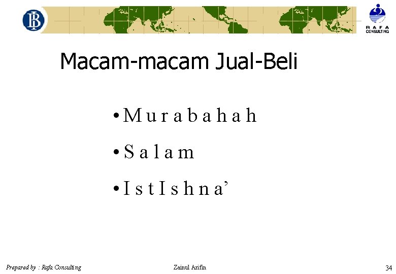 Macam-macam Jual-Beli • M u r a b a h • S a l