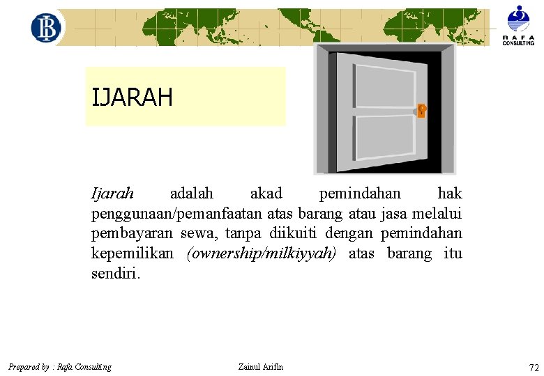 IJARAH Ijarah adalah akad pemindahan hak penggunaan/pemanfaatan atas barang atau jasa melalui pembayaran sewa,