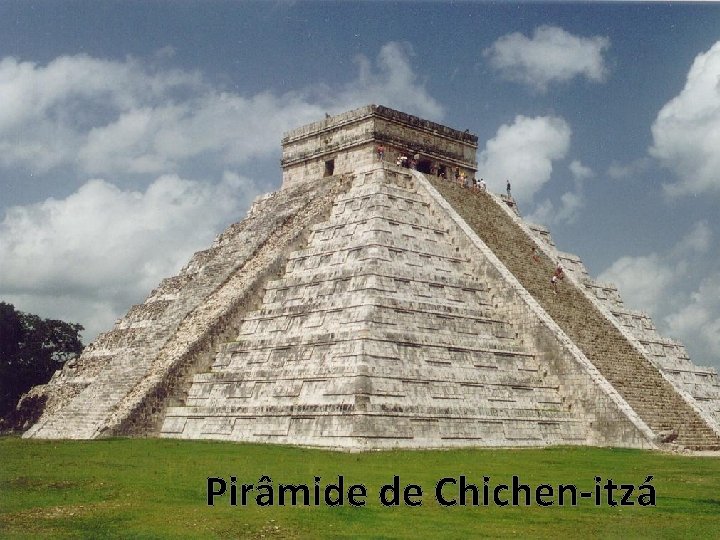 Pirâmide de Chichen-itzá 