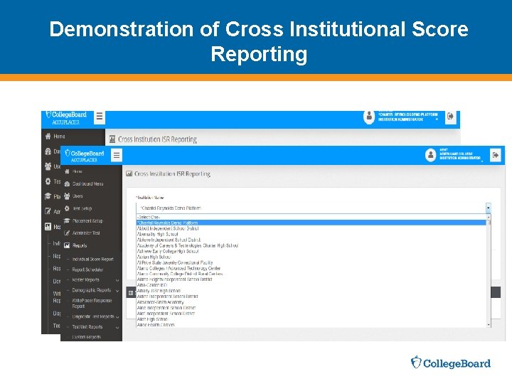Demonstration of Cross Institutional Score Reporting 