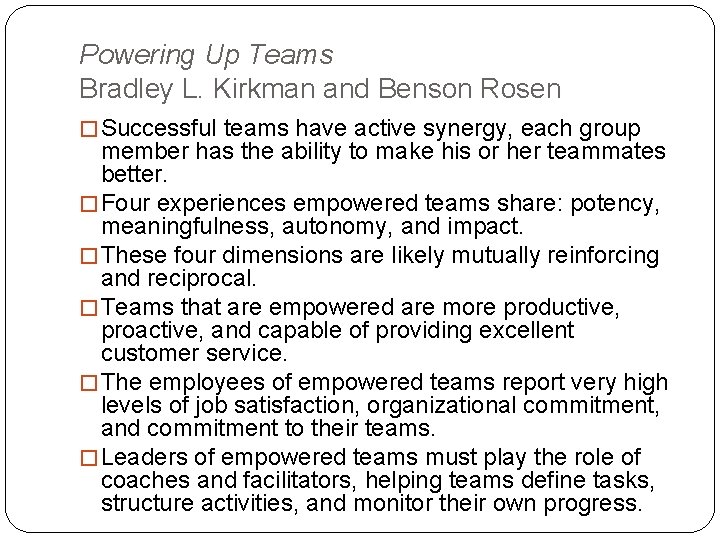 Powering Up Teams Bradley L. Kirkman and Benson Rosen � Successful teams have active