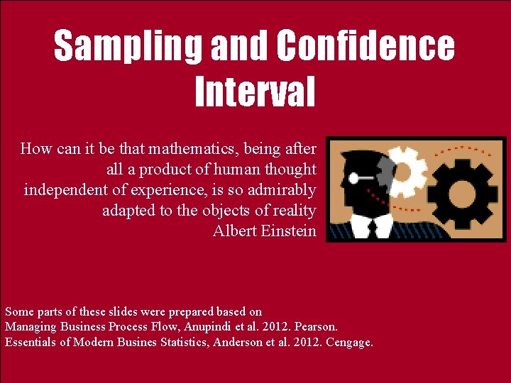 Sampling and Confidence Interval How can it be that mathematics, being after all a