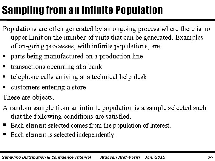 Sampling from an Infinite Populations are often generated by an ongoing process where there