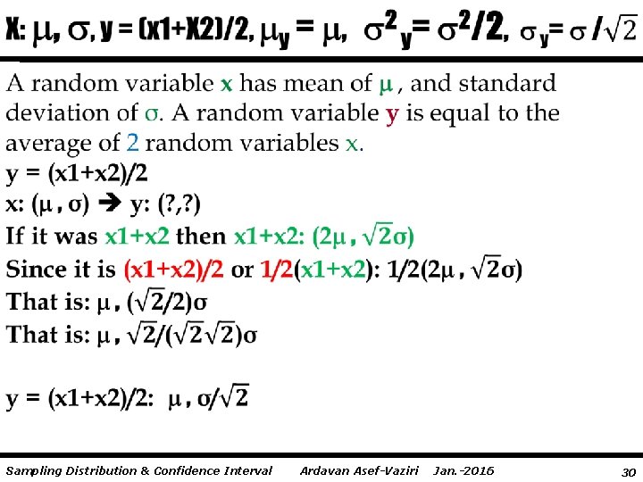 Sampling Distribution & Confidence Interval Ardavan Asef-Vaziri Jan. -2016 30 