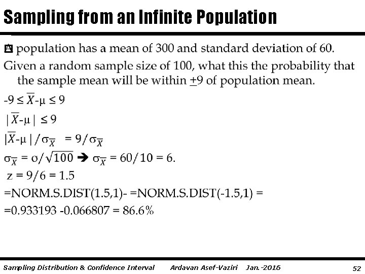 Sampling from an Infinite Population p Sampling Distribution & Confidence Interval Ardavan Asef-Vaziri Jan.