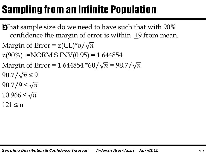 Sampling from an Infinite Population p Sampling Distribution & Confidence Interval Ardavan Asef-Vaziri Jan.