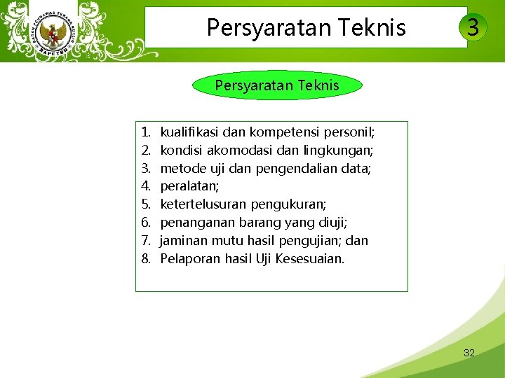 Persyaratan Teknis 3 Persyaratan Teknis 1. 2. 3. 4. 5. 6. 7. 8. kualifikasi