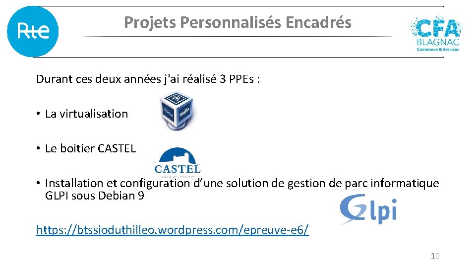 Projets Personnalisés Encadrés Durant ces deux années j'ai réalisé 3 PPEs : • La Projets Personnalisés Encadrés Durant ces deux années j'ai réalisé 3 PPEs : • La