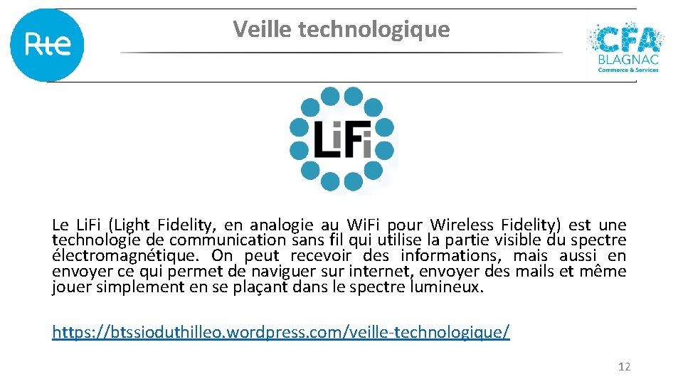 Veille technologique Le Li. Fi (Light Fidelity, en analogie au Wi. Fi pour Wireless