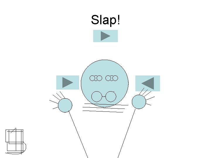 Slap! 