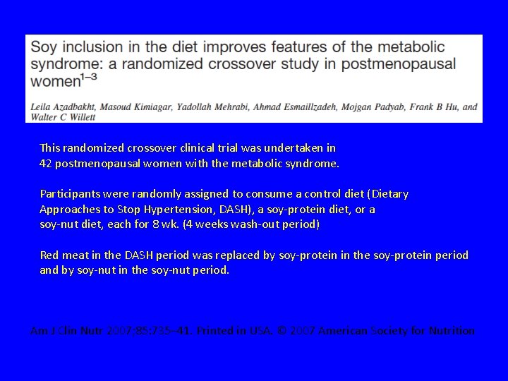 This randomized crossover clinical trial was undertaken in 42 postmenopausal women with the metabolic