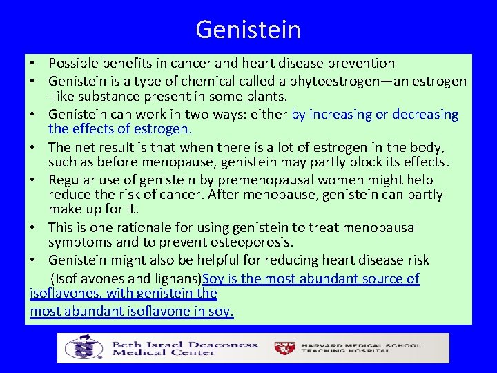 Genistein • Possible benefits in cancer and heart disease prevention • Genistein is a