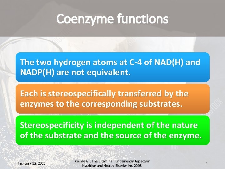 Coenzyme functions The two hydrogen atoms at C-4 of NAD(H) and NADP(H) are not