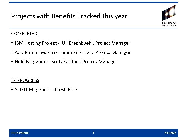Projects with Benefits Tracked this year COMPLETED • IBM Hosting Project - Uli Brechbuehl,