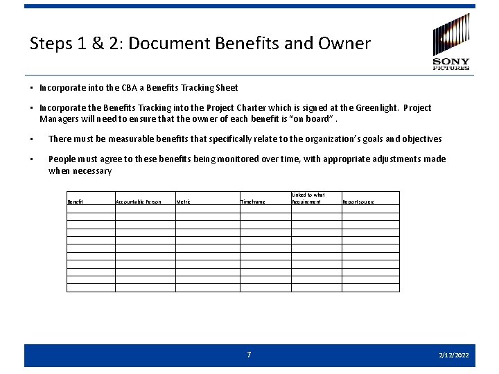 Steps 1 & 2: Document Benefits and Owner • Incorporate into the CBA a