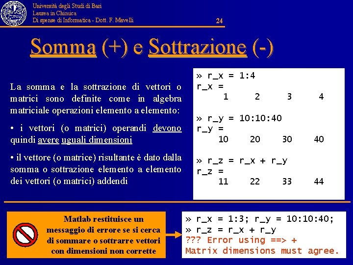 Università degli Studi di Bari Laurea in Chimica Di spense di Informatica - Dott.