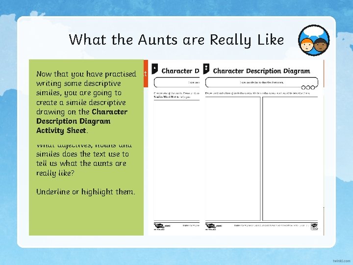 What the Aunts are Really Like Look at your copy of Chapter 2. Now