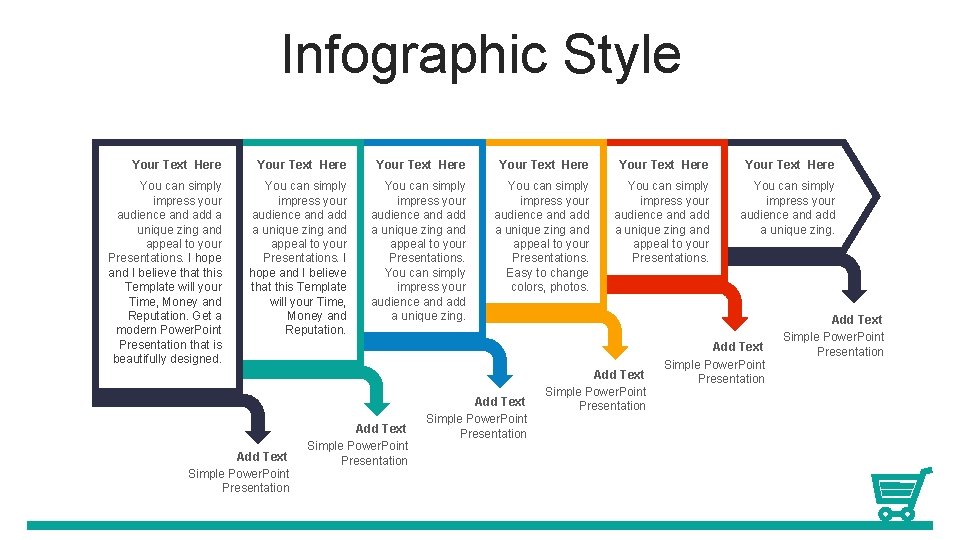 Infographic Style Your Text Here Your Text Here You can simply impress your audience