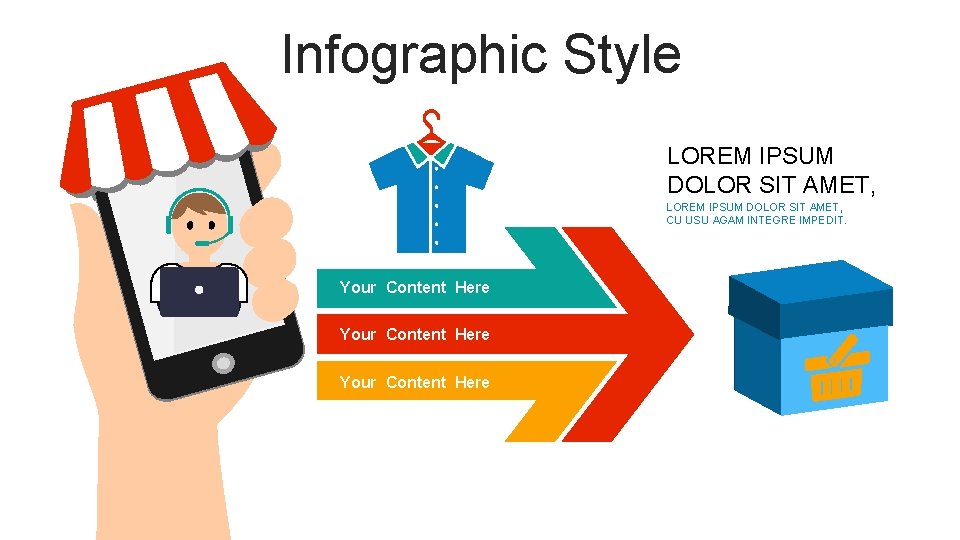 Infographic Style LOREM IPSUM DOLOR SIT AMET, CU USU AGAM INTEGRE IMPEDIT. Your Content