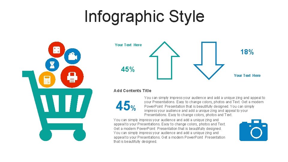 Infographic Style Your Text Here 18% 45% Your Text Here Add Contents Title You