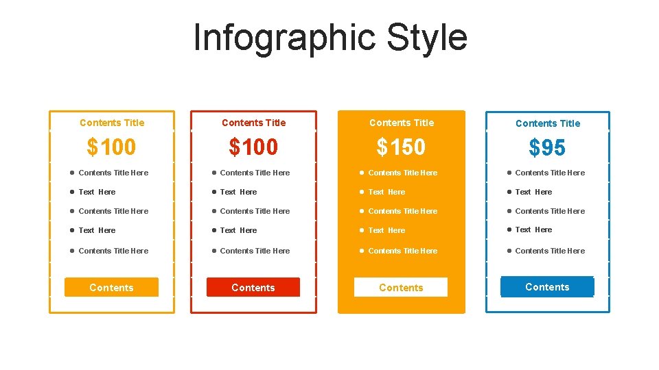 Infographic Style Contents Title $100 $150 $95 l Contents Title Here l Contents Title