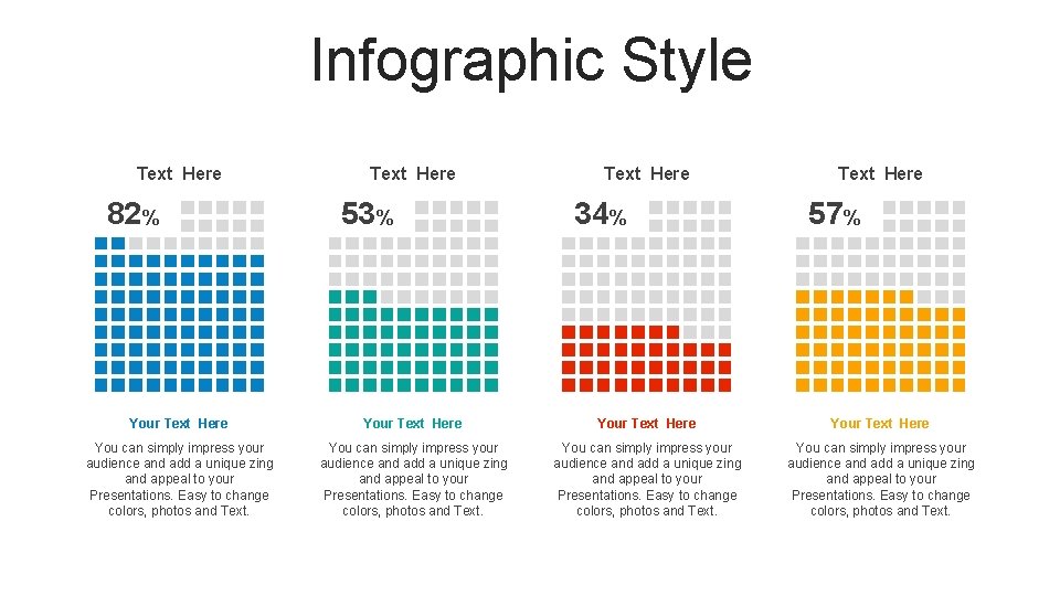 Infographic Style Text Here 82% Text Here 53% Text Here 34% Text Here 57%