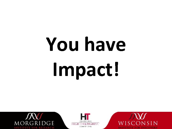 You have Impact! 