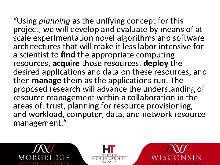“Using planning as the unifying concept for this project, we will develop and evaluate