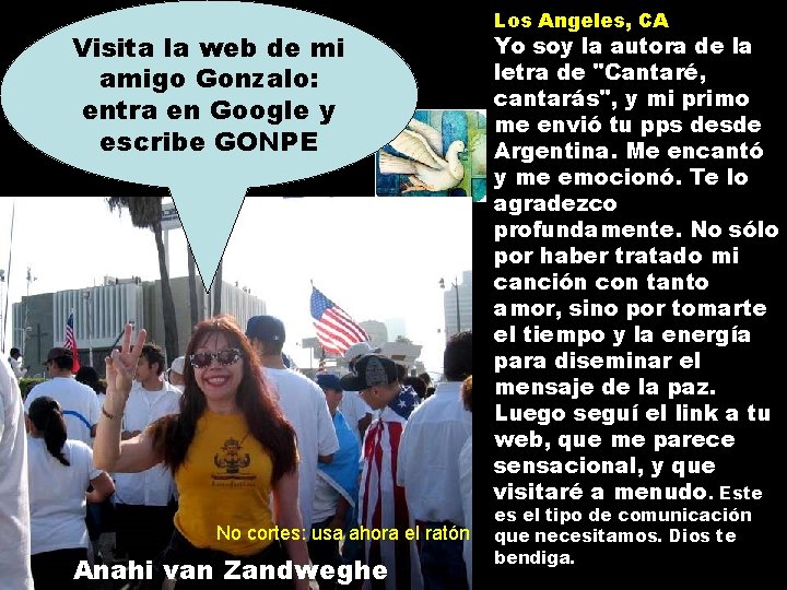 Visita la web de mi amigo Gonzalo: entra en Google y escribe GONPE No