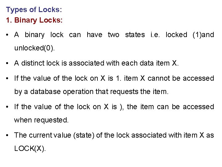 Types of Locks: 1. Binary Locks: • A binary lock can have two states Types of Locks: 1. Binary Locks: • A binary lock can have two states