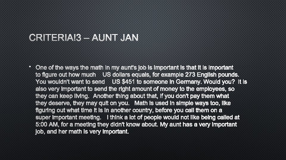 CRITERIA 3 – AUNT JAN • ONE OF THE WAYS THE MATH IN MY