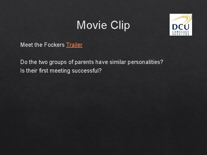 Movie Clip Meet the Fockers Trailer Do the two groups of parents have similar