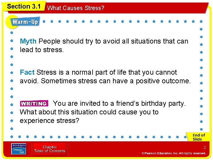 Section 3. 1 What Causes Stress? Myth People should try to avoid all situations