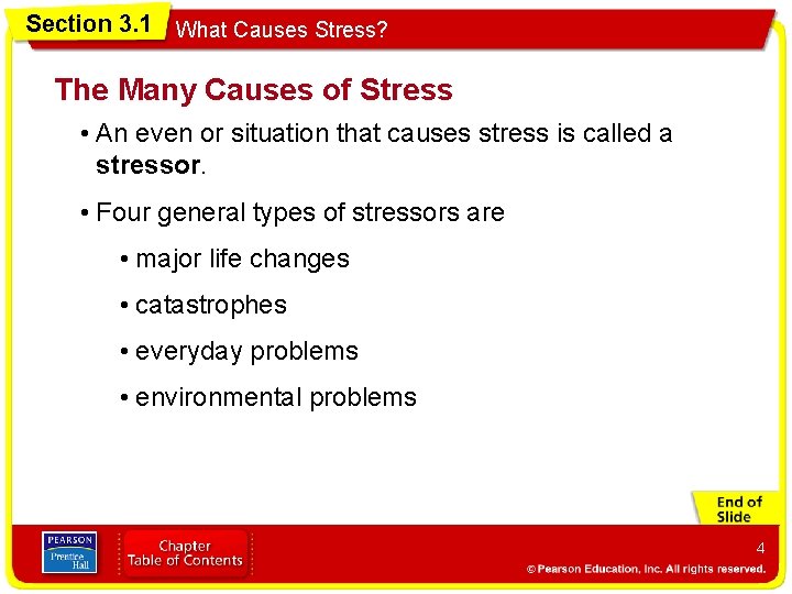 Section 3. 1 What Causes Stress? The Many Causes of Stress • An even