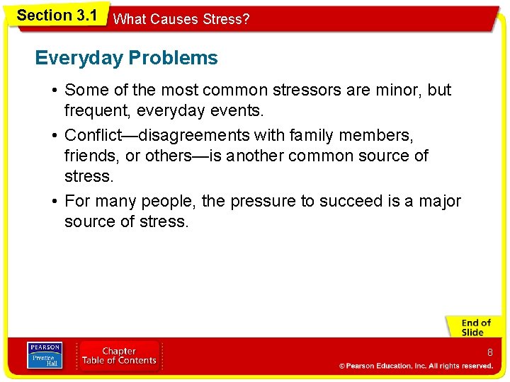 Section 3. 1 What Causes Stress? Everyday Problems • Some of the most common