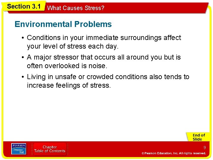 Section 3. 1 What Causes Stress? Environmental Problems • Conditions in your immediate surroundings