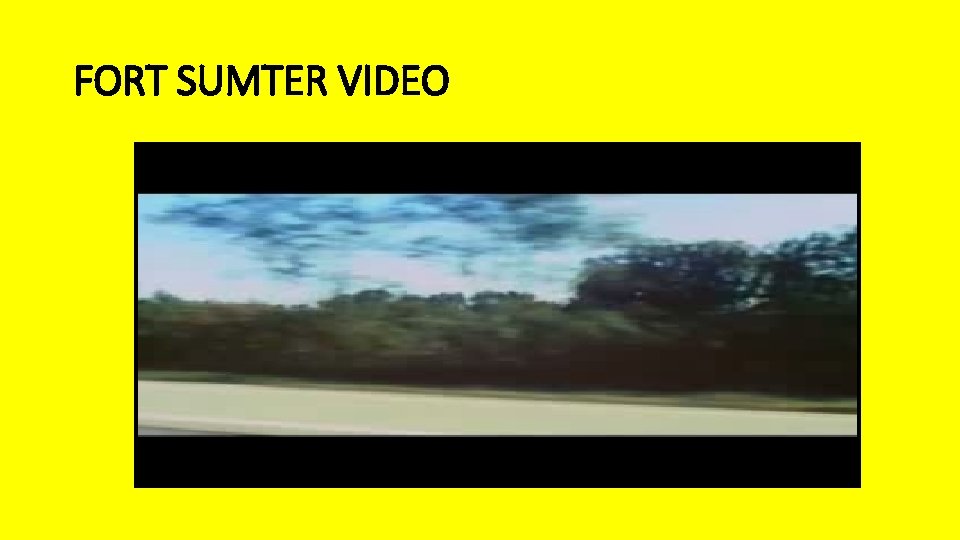 FORT SUMTER VIDEO 