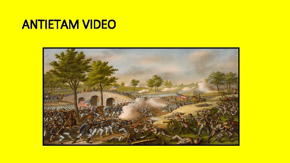 ANTIETAM VIDEO 