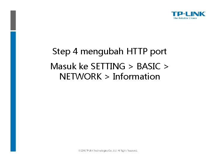 Step 4 mengubah HTTP port Masuk ke SETTING > BASIC > NETWORK > Information