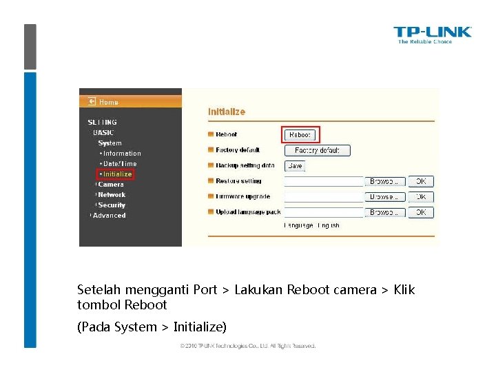 Setelah mengganti Port > Lakukan Reboot camera > Klik tombol Reboot (Pada System >