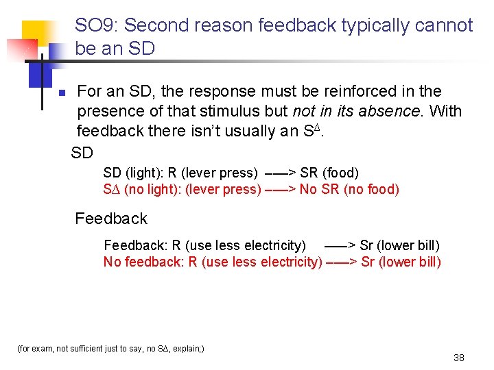 SO 9: Second reason feedback typically cannot be an SD n For an SD,