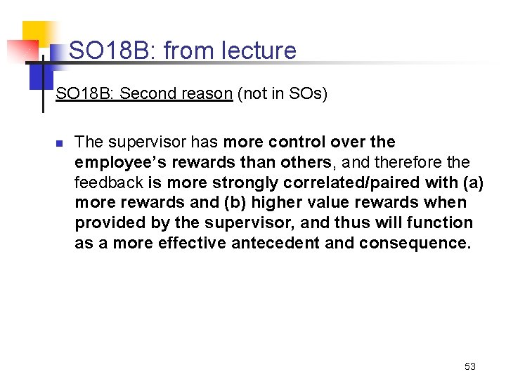 SO 18 B: from lecture SO 18 B: Second reason (not in SOs) n