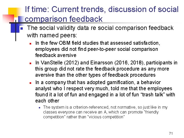 If time: Current trends, discussion of social comparison feedback n The social validity data