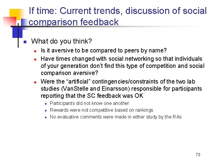 If time: Current trends, discussion of social comparison feedback n What do you think?