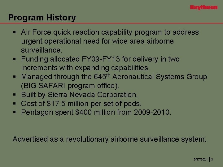 Program History § Air Force quick reaction capability program to address urgent operational need