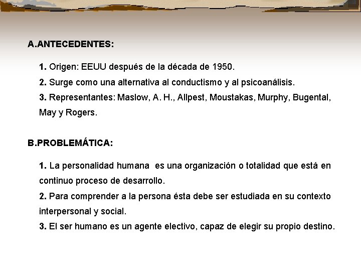 A. ANTECEDENTES: 1. Origen: EEUU después de la década de 1950. 2. Surge como