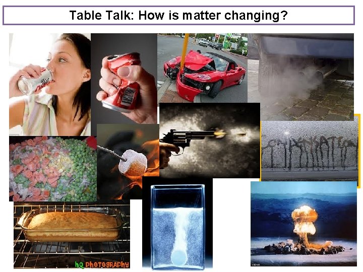 Table Talk: How is matter changing? 